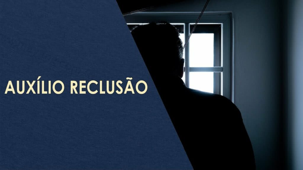 Como Funciona o Auxílio Reclusão Como Funciona o Auxílio Reclusão